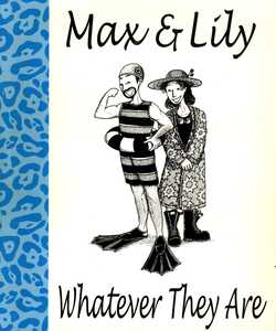 [Max & Lily: Whatever They Are front cover]